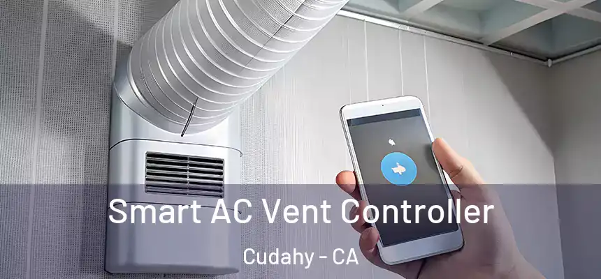 Smart AC Vent Controller Cudahy - CA